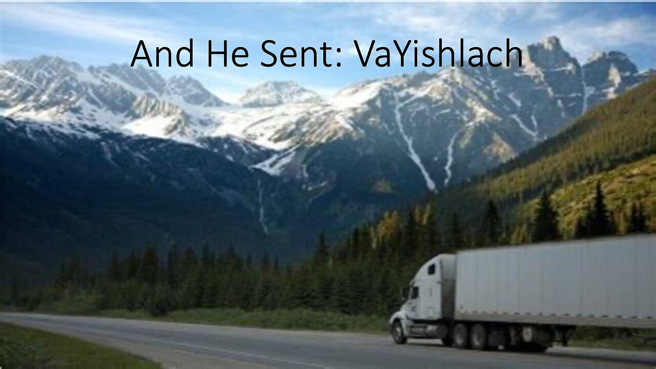 VaYishlach - And He Sent / December 14, 2024