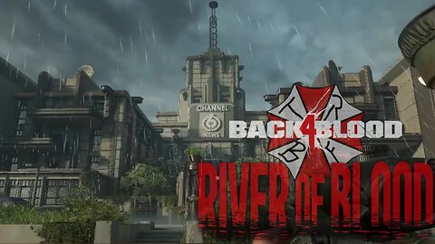 Unnerving Broadcasts | Back 4 Blood | DLC 3 Act 6 Part 2