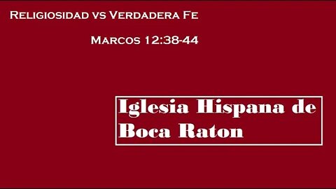Religiosidad vs Verdadera Fe (Marcos 12:38-44)