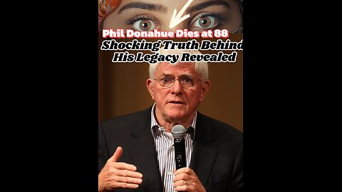 Watch Now: Phil Donahue Dies at 88 –The Shocking Truth Behind His Legacy