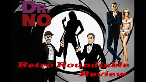 Dr. No (1962) Retro Roundtable