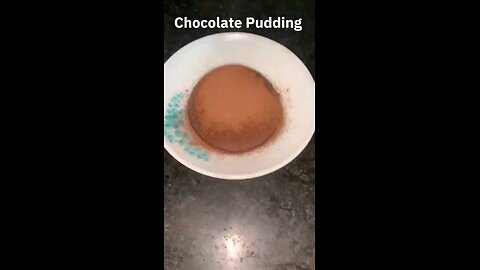 Chocolate Pudding