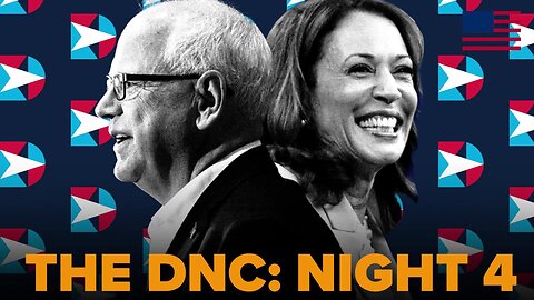 The Kamala Harris Experience: The DNC, Night 4