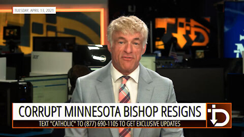 Corrupt Minnesota Bishop Resigns — The Download