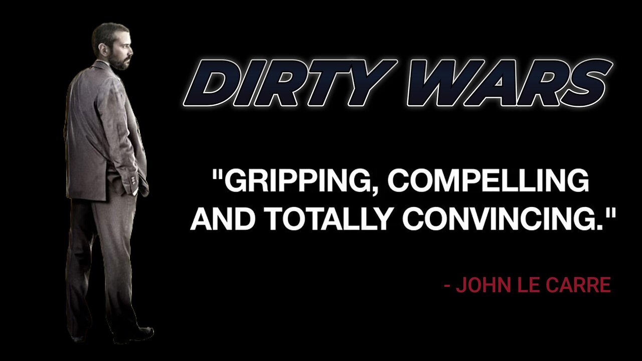 Dirty Wars (Accompanies the book Dirty Wars: The World Is a Battlefield by Jeremy Scahill)