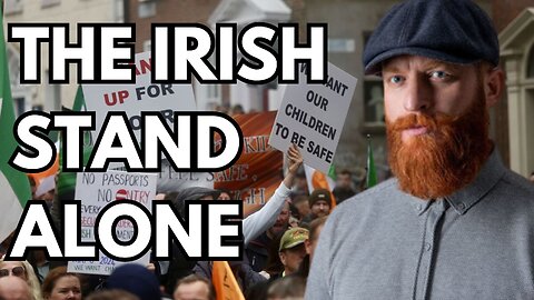 The Irish Fight Back Against Mass Immigration