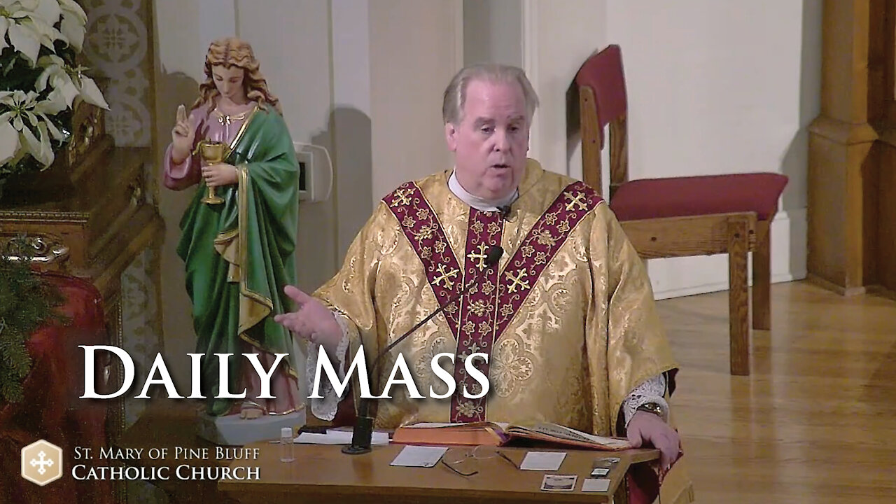 Fr. Richard Heilman's Sermon for Thursday Dec. 30, 2021
