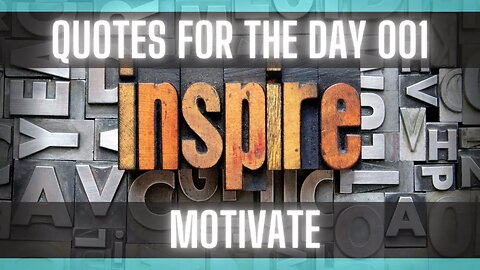 Quotes For The Day 001