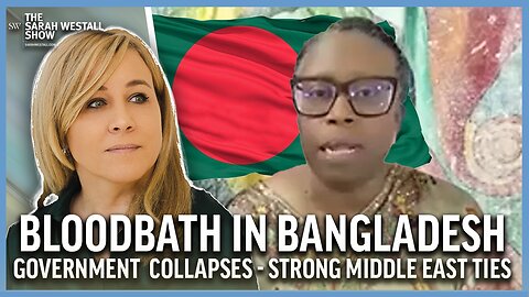 Toppled Gov: 30K+ Students Dead or Injured, Bangladesh w/ Strong Middle East Ties: Cynthia McKinney