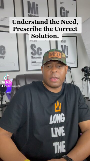 Understand the Need, Prescribe the Correct Solution