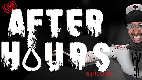 That B&tch Ass Nurse in [After Hours] Ain't Scurrin' Me! | Episode 1 | Game Dojo TV