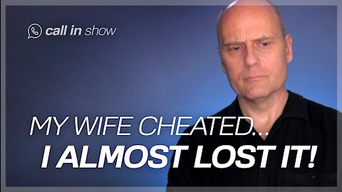 "My Wife Cheated - I Almost Lost It!" Freedomain Call In