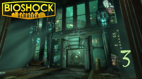 Episode 3 | BIOSHOCK REMASTERED | New Download | LIVE GAMEPLAY