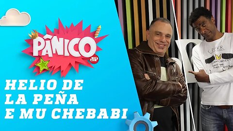 Helio De La Peña e Mu Chebabi - Pânico - 09/11/18