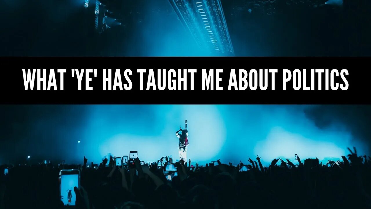 What 'Ye' Has Taught Me About Politics