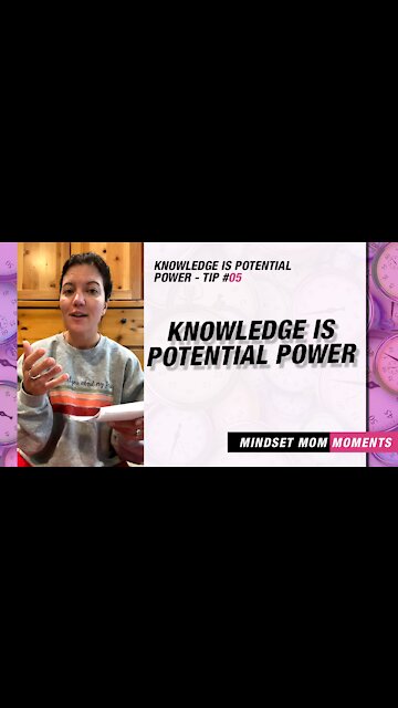 Knowledge Is Potential Power 05 - Knowledge Is Potential Power