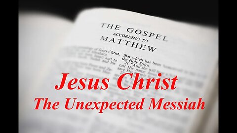 The Gospel of Matthew (Chapter 1): A Shocking and Outrageous Messiah