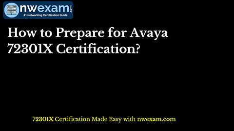 How to Prepare for Avaya 72301X Certification?