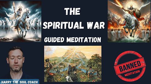 The Spiritual War Guided Meditation