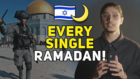 Israel does this every Ramadan, it’s sickening