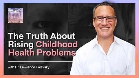 The Truth About Rising Childhood Health Problems