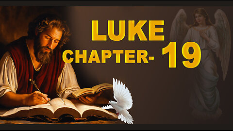 LUKE CHAPTER 19