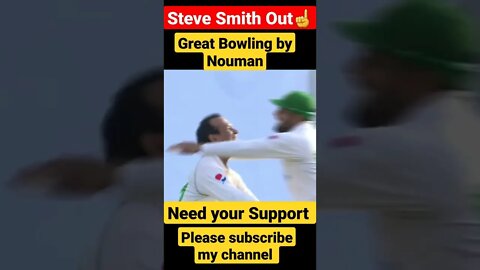 Steve Smith out | Smith out |Pak vs Aus test series| #cricket | great bowling by Nouman