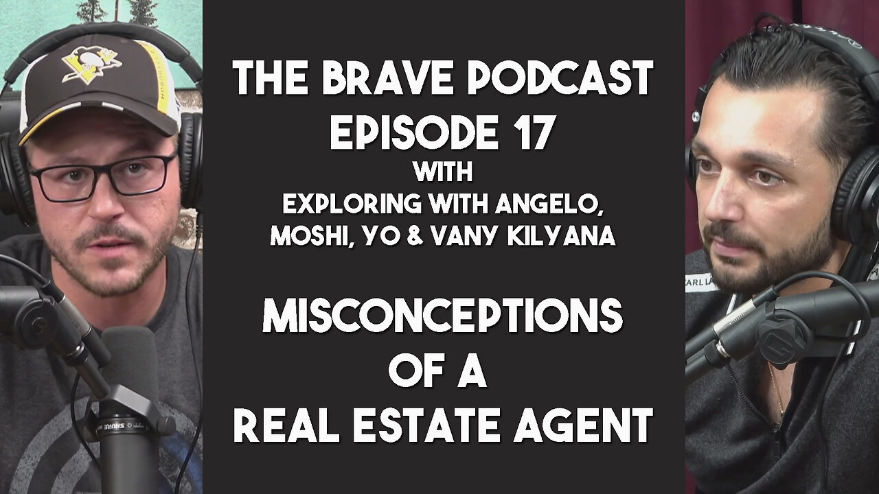 The Brave Podcast - The Misconceptions of Being a Real Estate Agent w/ Vany Kilyana | Ep.17