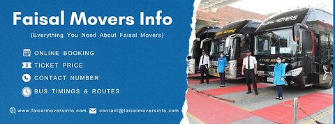 Faisal Movers Info – Your Trusted Guide for Seamless Travel in Pakistan!
