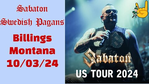 Sabaton - Swedish Pagans - Billings, Montana 10/03/24