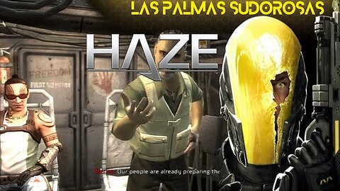 Haze (Part 9) - Las Palmas Sudorosas