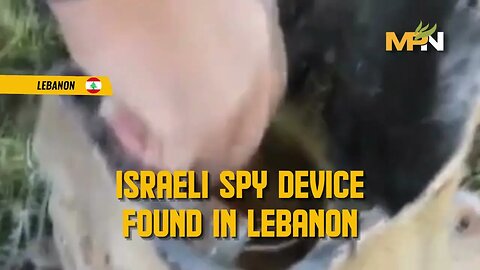 Israeli Spying Device Found in Lebanon
