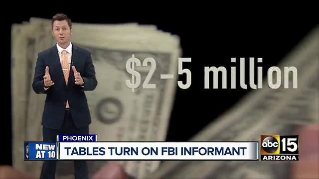 Tables turn on FBI informant in Phoenix