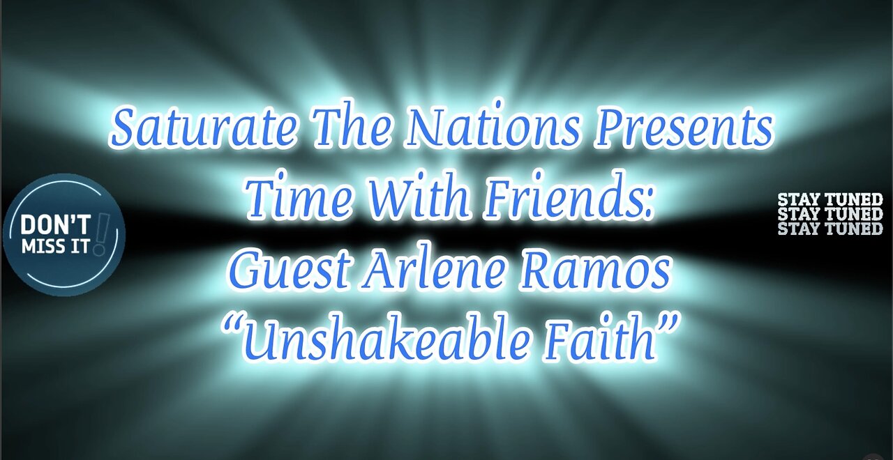 Time With Friends: Arlene Ramos, “Unshakeble Faith."