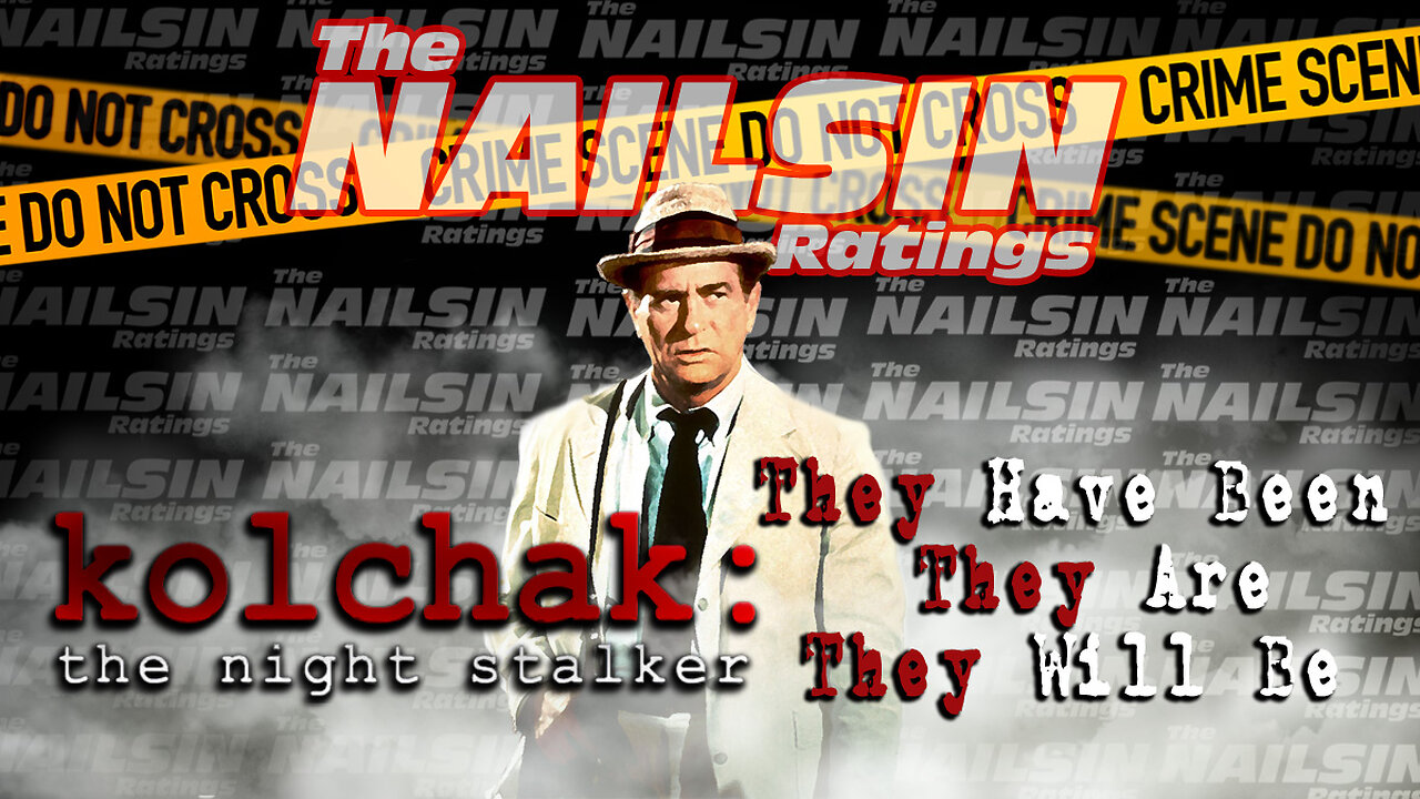 The Nailsin Ratings: Kolchak The Night Stalker They Have Been...