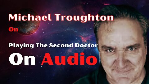 Michael Troughton on Recreating The Second Doctor For Audio