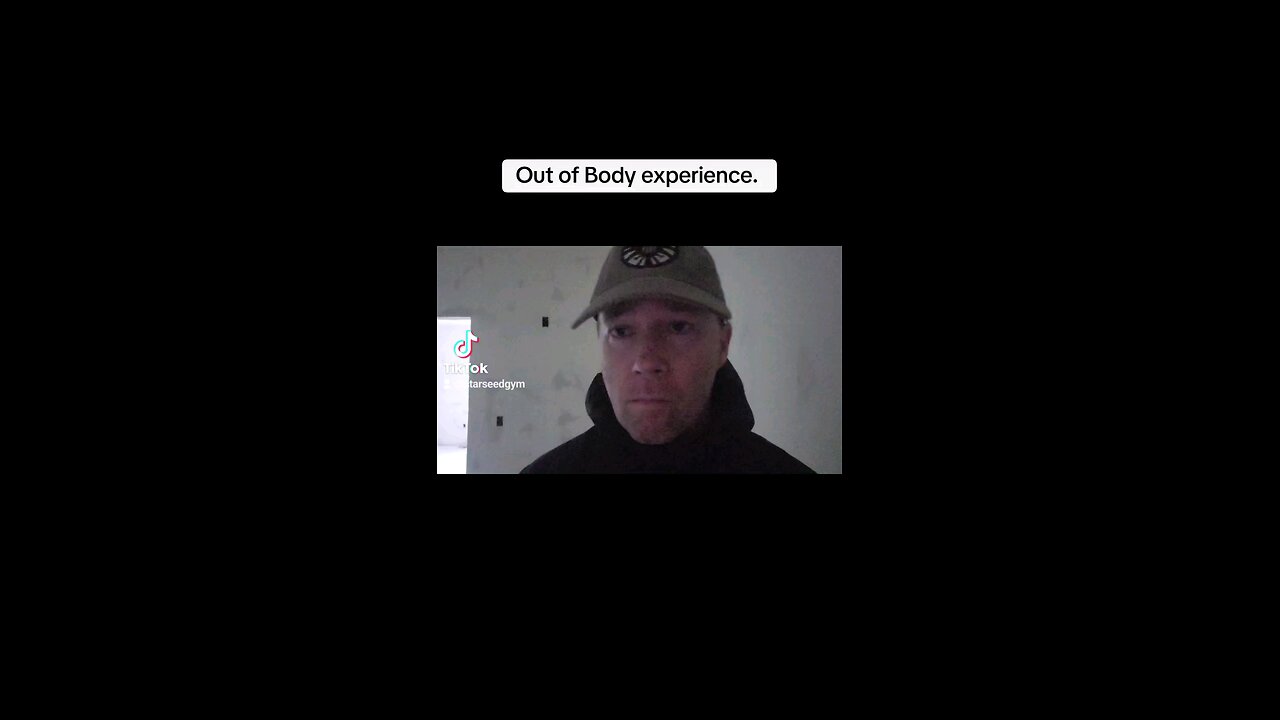Out of body experience.