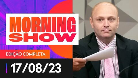 MORNING SHOW - 17/08/2023