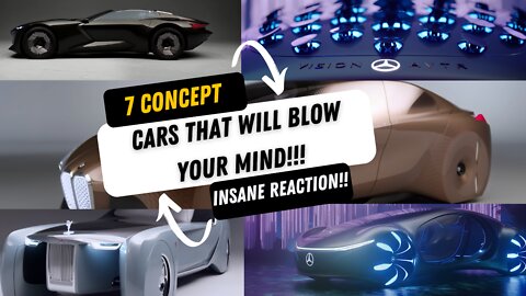 Future concept cars that will blow your mind! Crazy Reaction!!