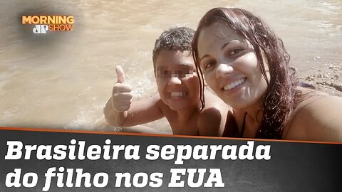 A história da brasileira separada do filho nos EUA