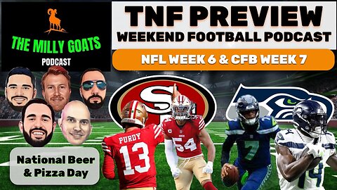 TNF 49ers & Seahawks Preview, NFL Week 6 Look Ahead, & Saleh Got Fired?!