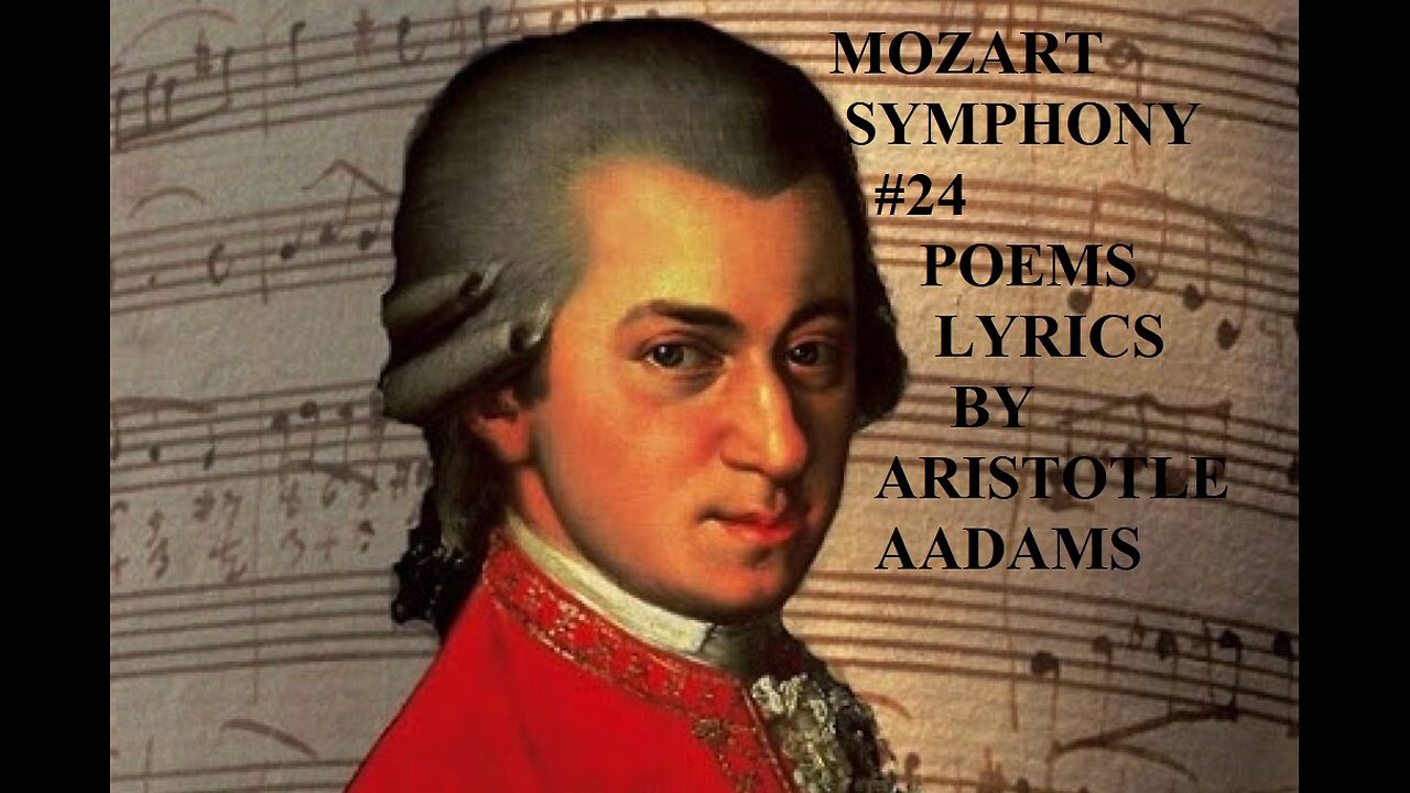 Mozart symphony #25 with poems and lyrics