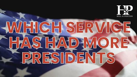 Which Service Do You Think Had The Most Presidents?