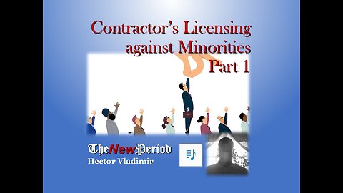 Contractor's licensing against minorities - part 1