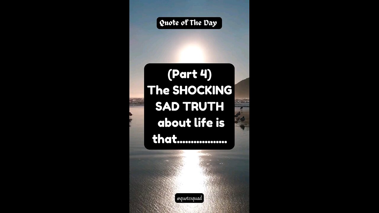 TRUTH ABOUT LIFE (part 4)