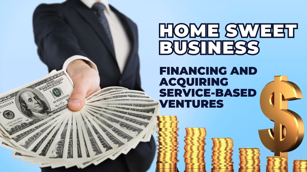 How To Finance And Acquire Your Service-based Business