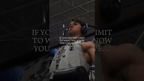 You Don’t Know What You’re Capable Of.