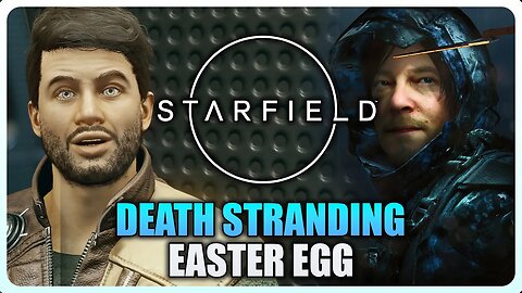 Starfield - Death Stranding Easter Egg