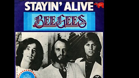 Bee Gees - Stayin' Alive (Official Music Video)