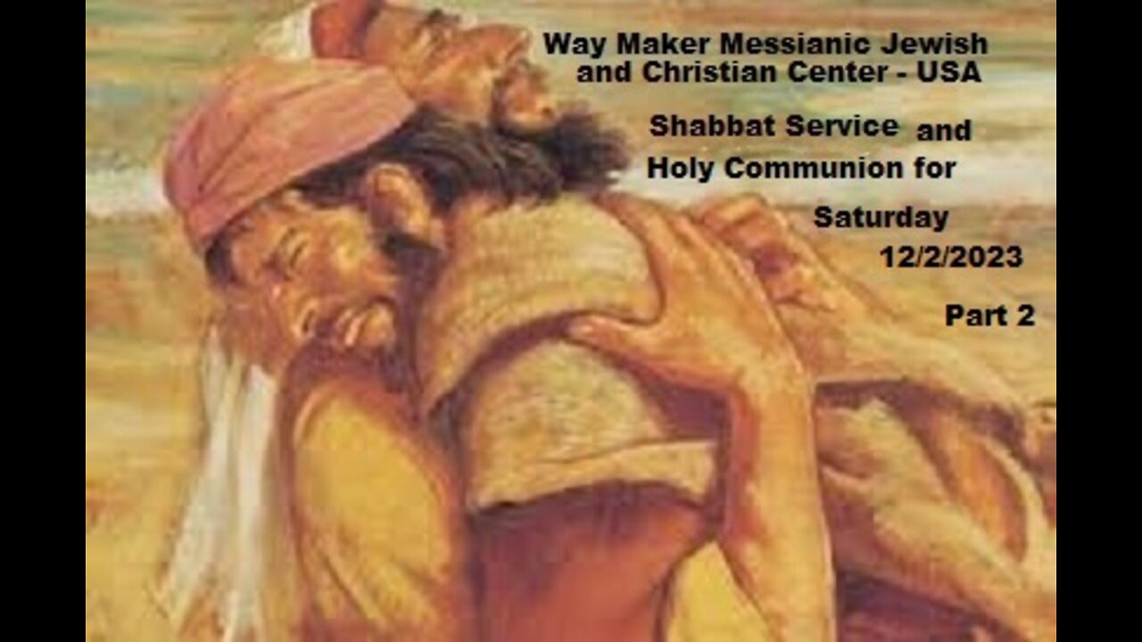 Parashat Vayishlach – (“And he sent …”) - Shabbat Service December 2 2023 – Part 2